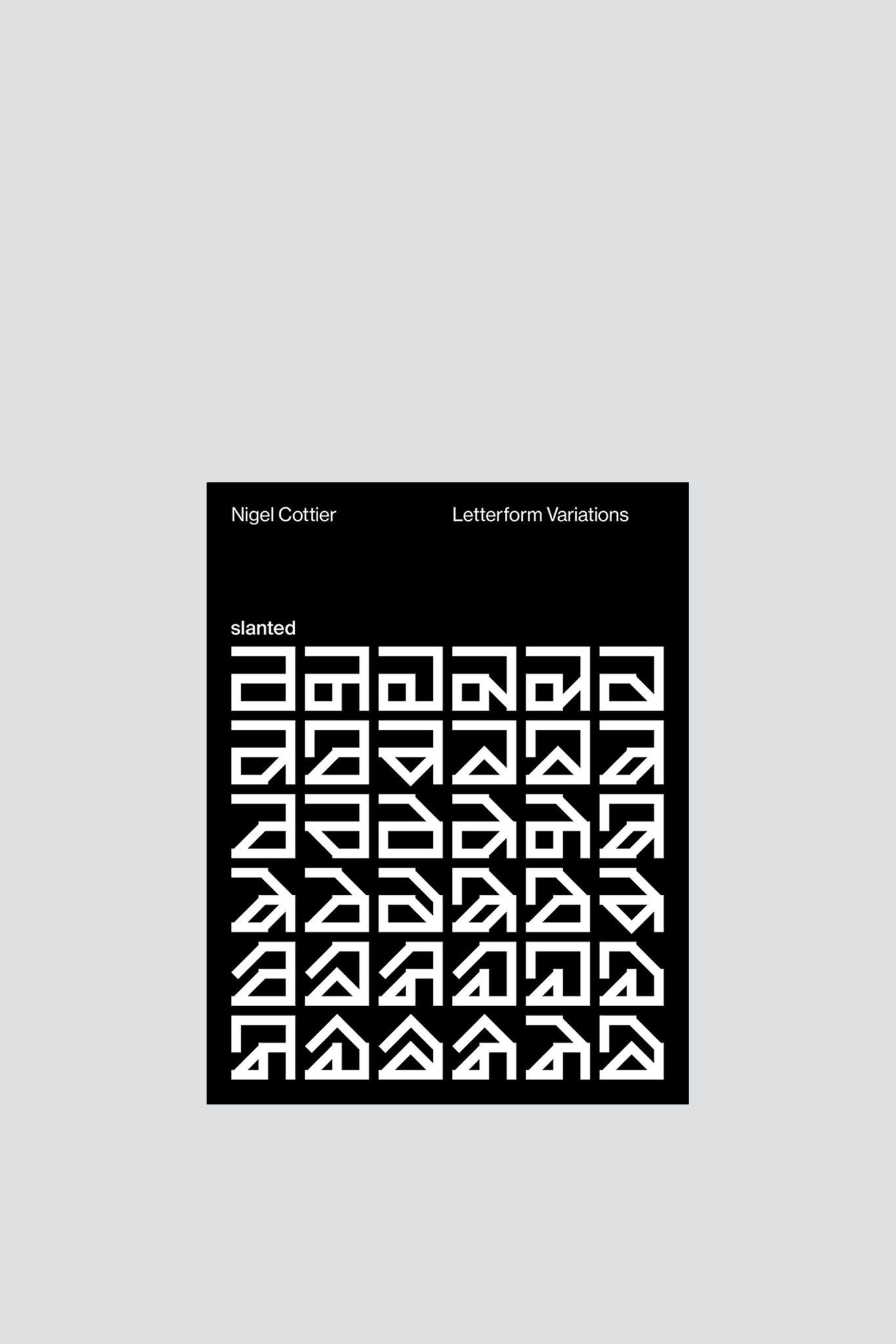 Slanted Nigel Cottier Letterform Variations