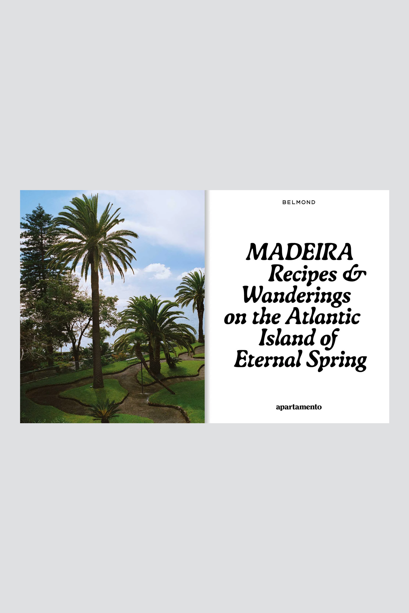 Madeira: Recipes & Wanderings