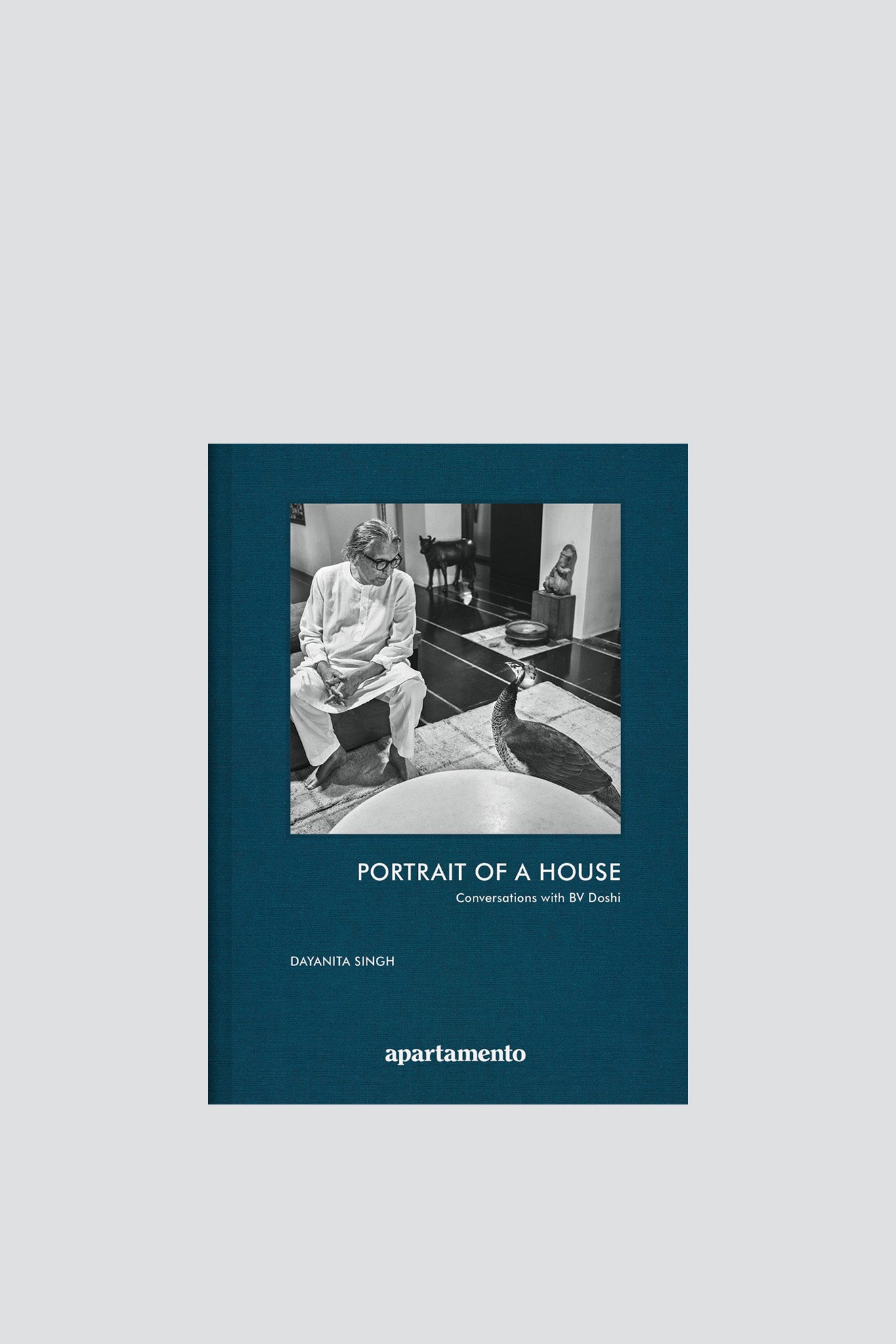 Portrait of a House: Conversations with BV Doshi - Dayanita Singh